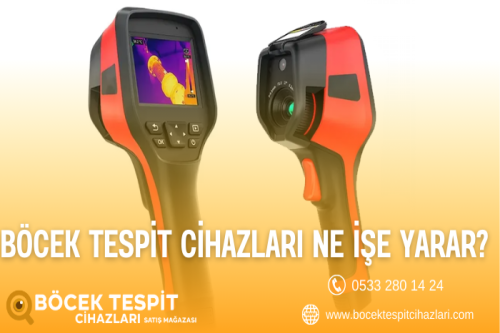Böcek Tespit Cihazları Ne İşe Yarar?